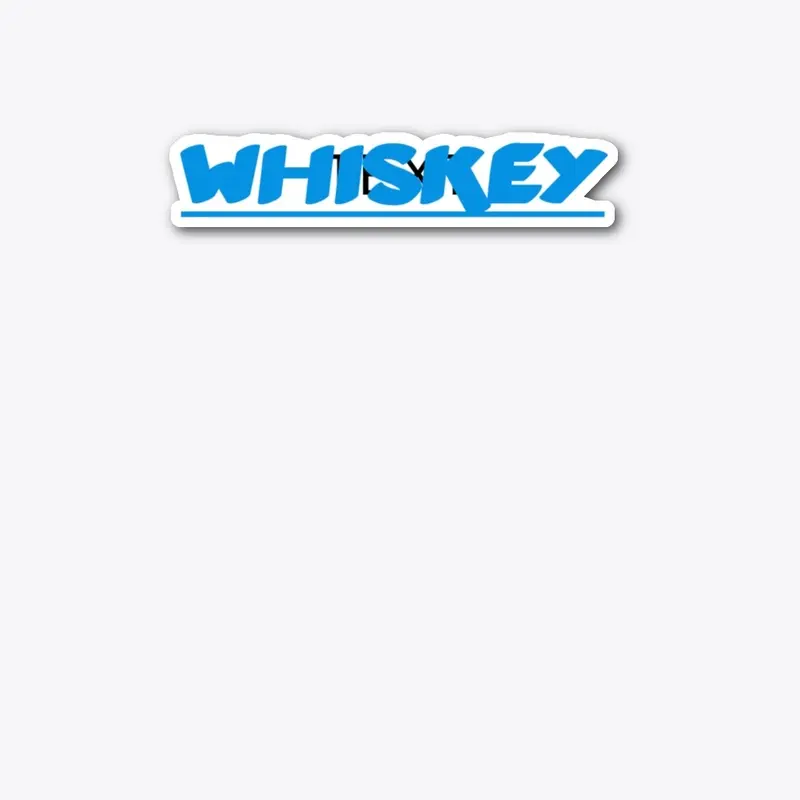 Whiskey